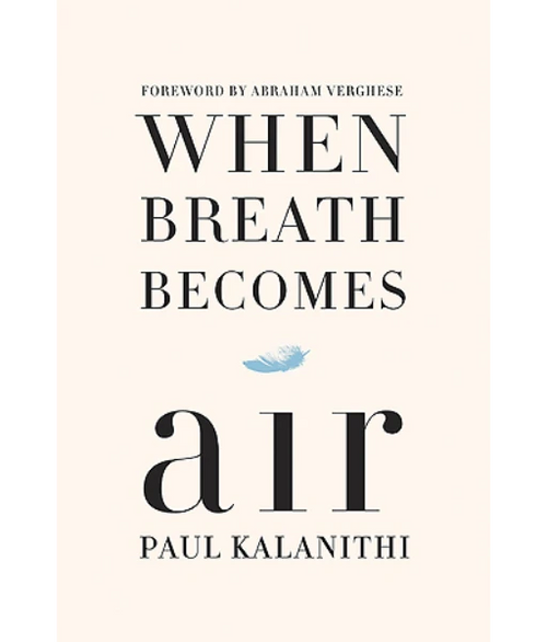 When Breath Becomes Air By Paul Kalanithi