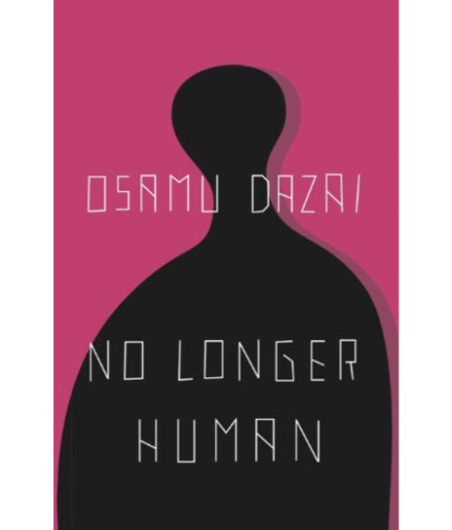 No Longer Human By Osamu Dazai
