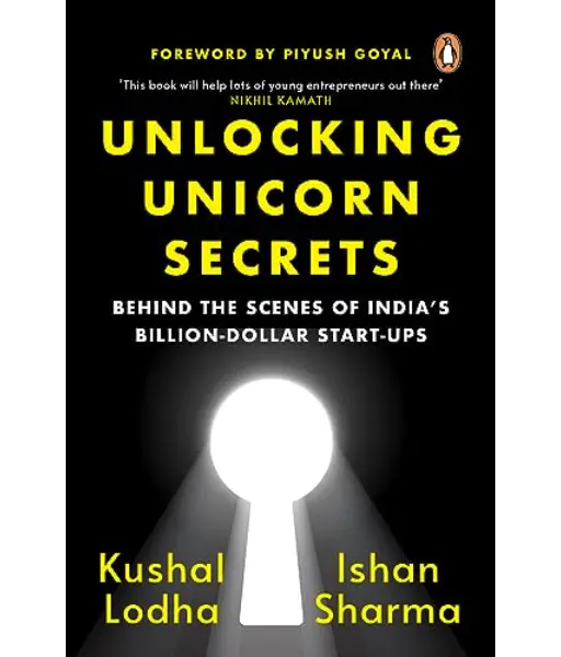 Unlocking Unicorn Secrets By Kushal Lodha,Ishan Sharma