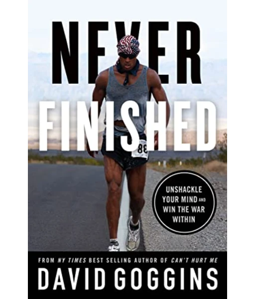 Never Finished By David Goggins