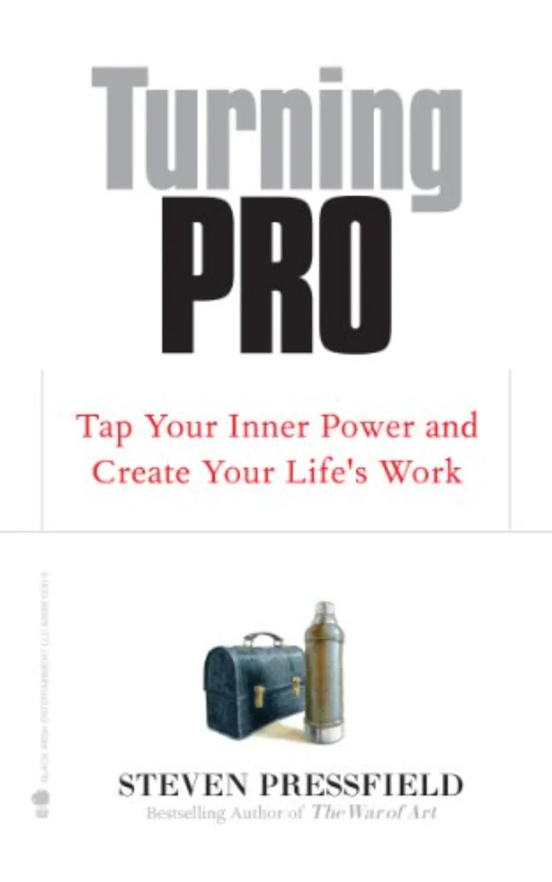 Turning Pro By Steven Pressfield