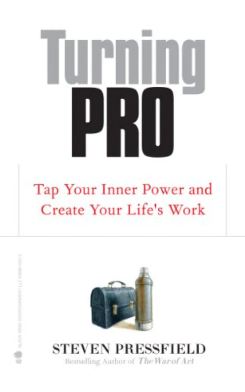 Turning Pro By Steven Pressfield