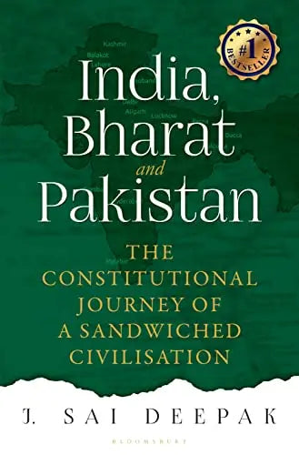 India, Bharat and Pakistan By J Sai Deepak (HARDCOVER)
