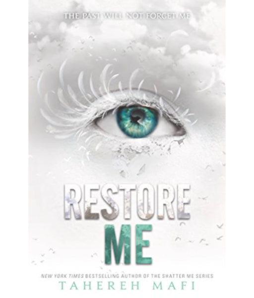 Restore Me By Tahereh Mafi