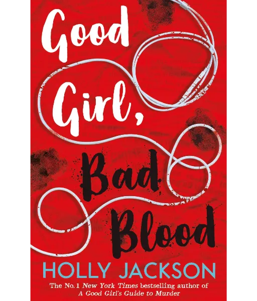 Good Girl, Bad Blood By Holly Jackson
