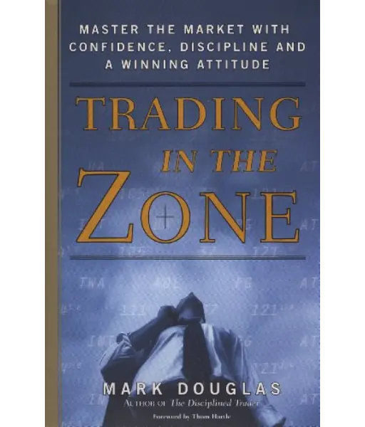 Trading in the Zone By Mark Douglas (HARDCOVER)