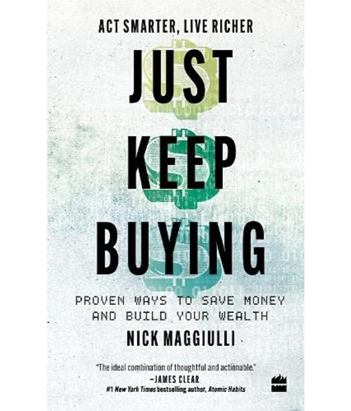 Just Keep Buying By Nick Maggiulli