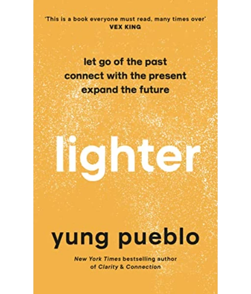 Lighter By Yung Pueblo