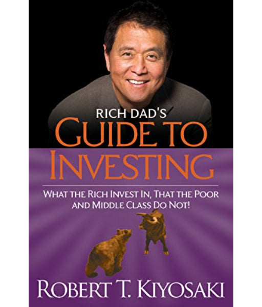 Rich Dad's Guide to Investing