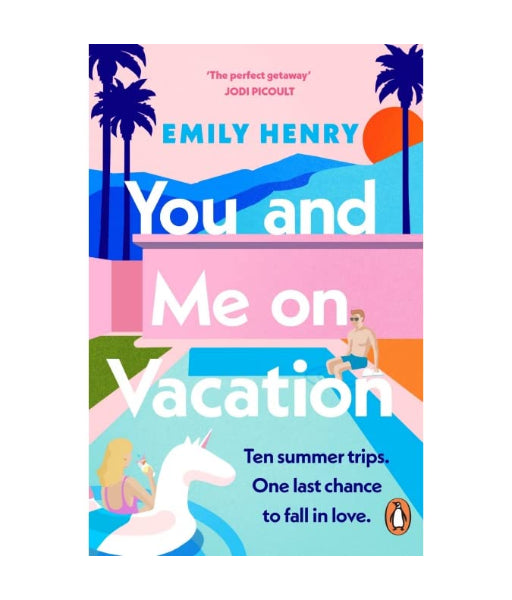 You and Me on Vacation by Emily Henry