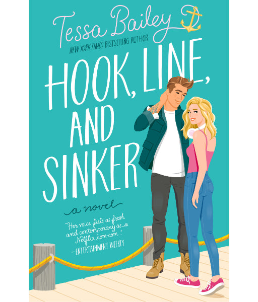 Hook, Line, and Sinker by Tessa Bailey