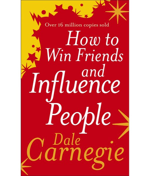 How to Win Friends and Influence People