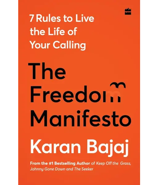 The Freedom Manifesto By Karan Bajaj