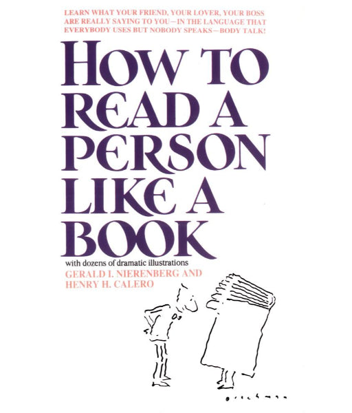 How to Read a Person Like a Book by Gerard I. Nierenberg