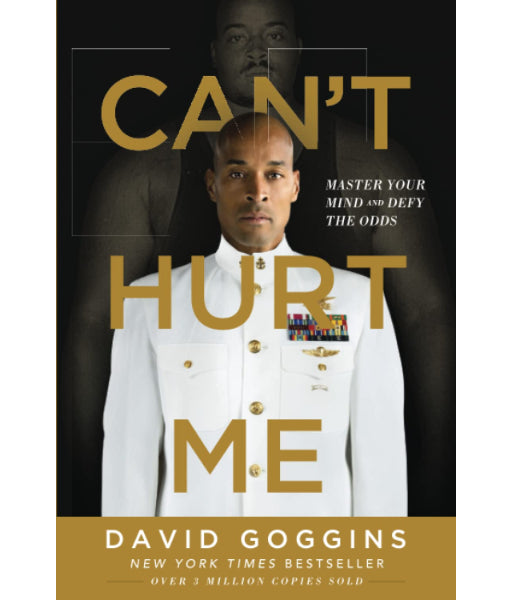 Can't Hurt Me: Master Your Mind and Defy the Odds
