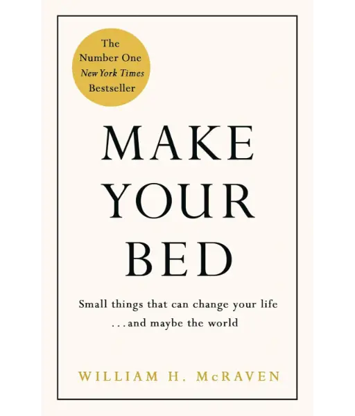 Make Your Bed By William H. McRaven (HARDCOVER)