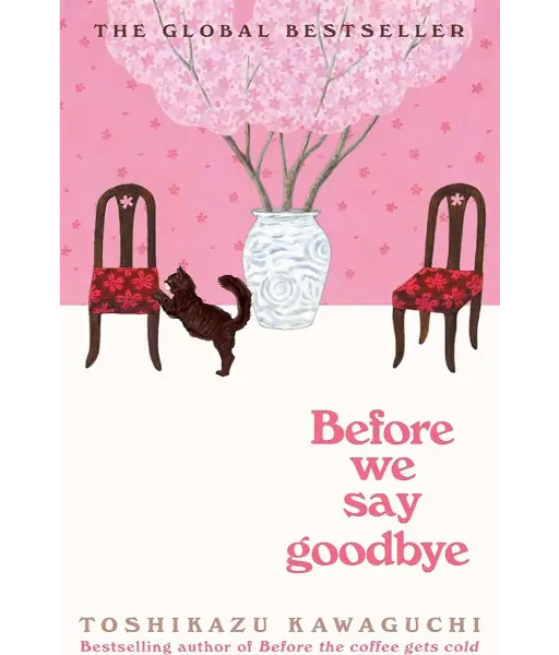 Before We Say Goodbye By Toshikazu Kawaguchi