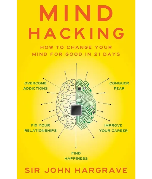 MIND HACKING by John Hargrave