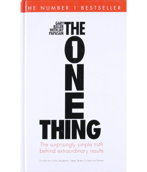 The One Thing by Gary Keller & Jay Papasan