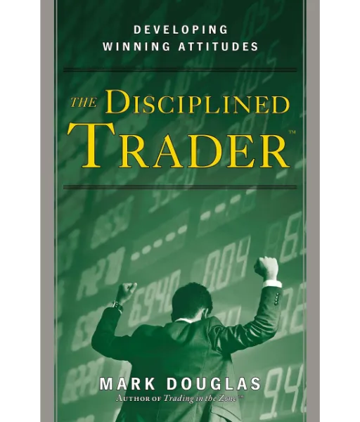 Disciplined Trader By Douglas