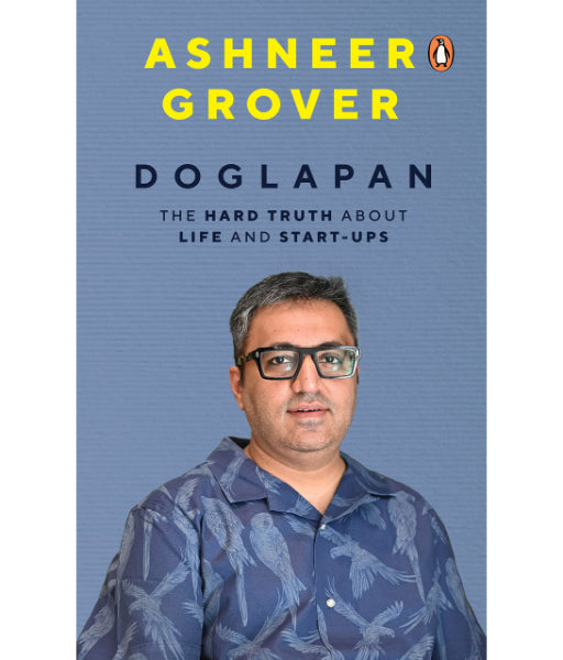 Doglapan By Ashneer Grover (HARDCOVER)