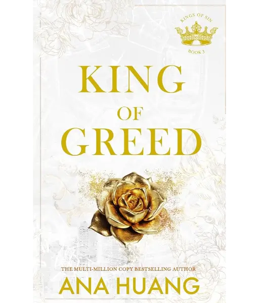 King of Greed By Ana Huang