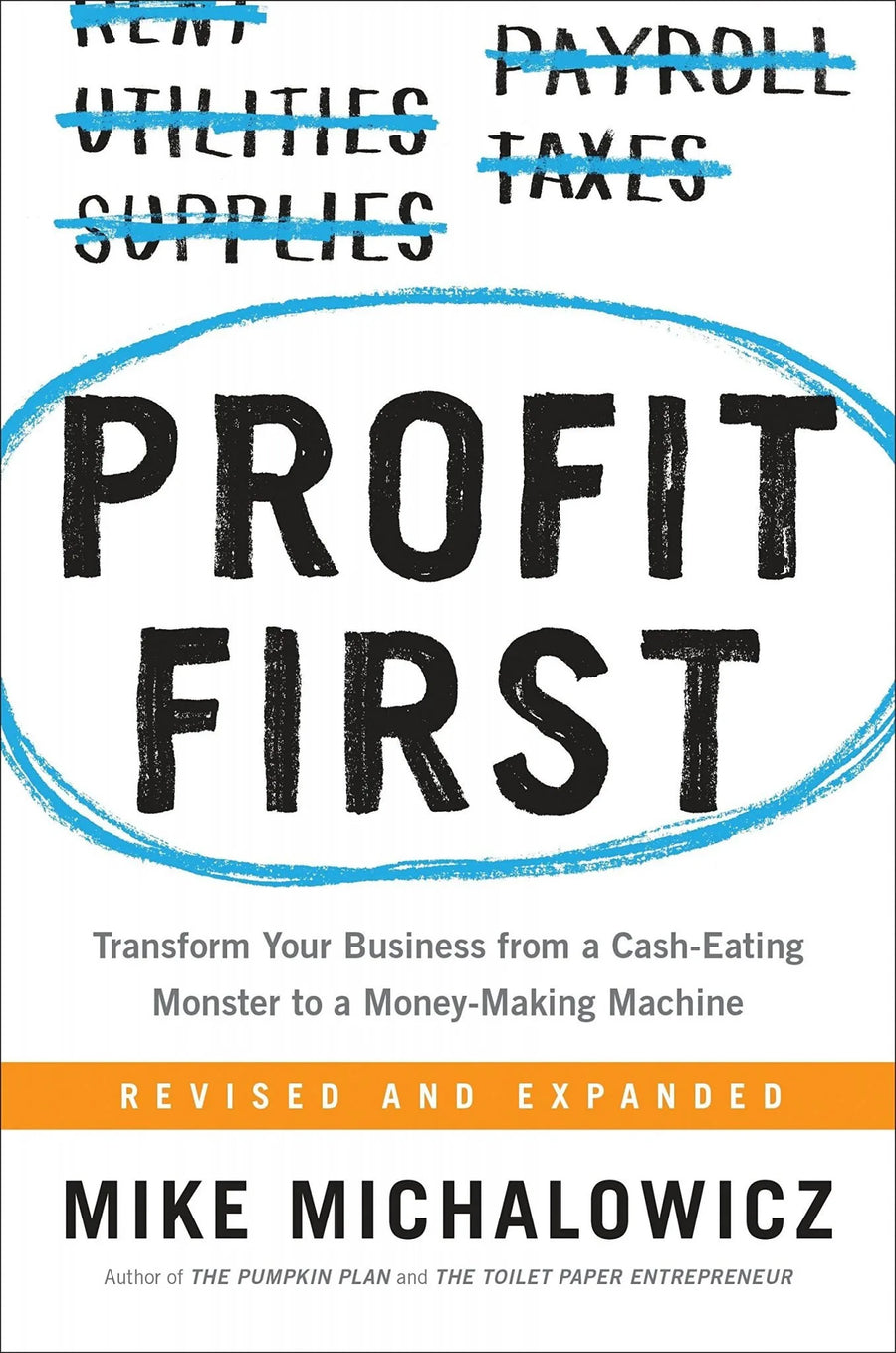 Profit First by Michalowicz Mike