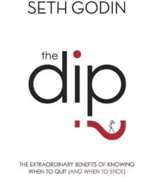 The Dip By Seth Godin